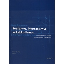 Realizmus, internalizmus, individualizmus - Marián Zouhar