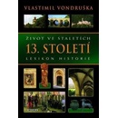 Život ve staletích - 12. století - Lexikon historie - Vlastimil Vondruška
