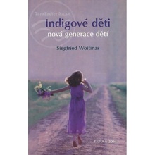 Indigové děti - Siegfried Woitinas