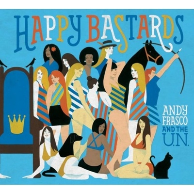 FRASCO ANDY & THE U.N.: HAPPY BASTARDS CD