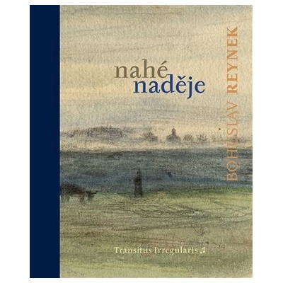 Nahé naděje - Bohuslav Reynek