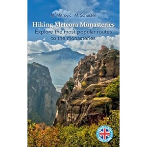 Hiking Meteora Monasteries | Michael Mitrovic, Michael Schuster (ISBN: 9783757817275)