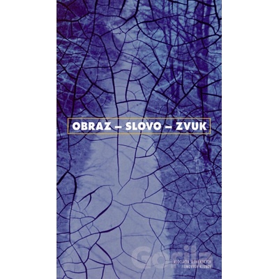Obraz - slovo - zvuk - Martin Kaňuch