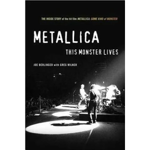 Metallica: This Monster Lives | Joe Berlinger, Greg Milner (2011)