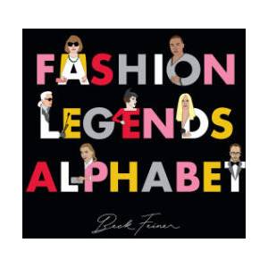 Fashion Legends Alphabet | Alphabet Legends, Beck Feiner (ISBN: 9780648261636)