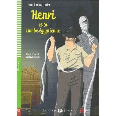 LECTURES ELI POUSSINS Niveau 4 FLE A2 : HENRI ET LA TOMBE E...