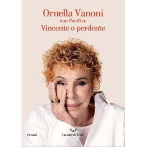Vincente o perdente | Ornella Vanoni (ISBN: 9788834620748)