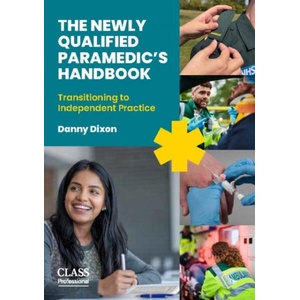 The Newly Qualified Paramedic's Handbook (ISBN: 9781801611329)