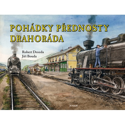 Pohádky přednosty Drahoráda - Robert Drozda, Jiří Bouda
