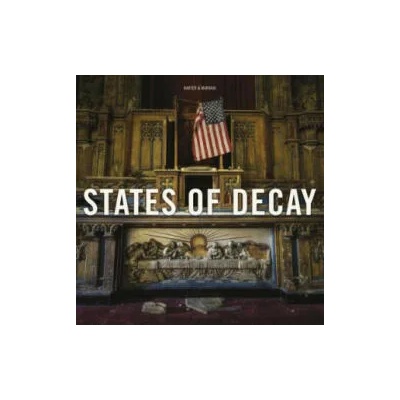 States of Decay | Daniel Barter, Daniel Marbaix