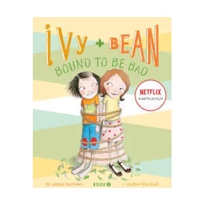 Ivy and Bean #5: Bound to be Bad | Annie Barrows (ISBN: 9780811868570)