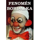 Fenomén Bohdalka