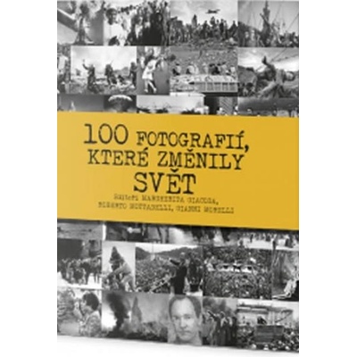 100 fotografií, které změnily svět Margherita Giacosa