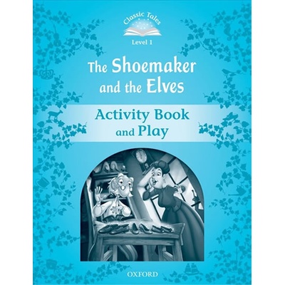 Classic Tales New Edition 1 Shoemaker and Elves Activity Book Arengo S.
