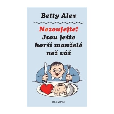 Nezoufejte! Jsou ještě horší manželé než ten váš