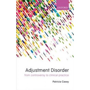 Adjustment Disorder | Patricia Casey (ISBN: 9780198786214)
