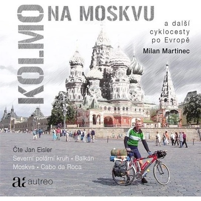 Kolmo na Moskvu - Milan Martinec