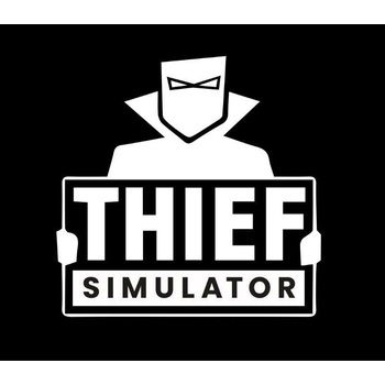 Thief Simulator