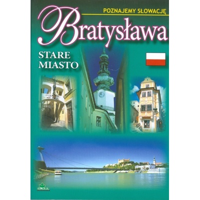 Bratysława - Stare miasto - Poznajemy Słowacię