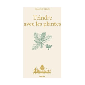 Teindre avec les plantes | Ninon Gavarian (ISBN: 9782379222757)