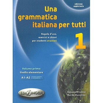 Una grammatica per tutti 1 A1-A2