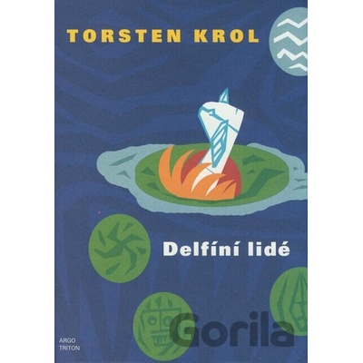 Delfíní lidé - Torsten Krol