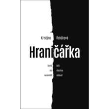 Hraničářka - Kristýna Řeháková
