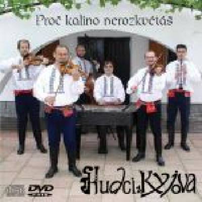 Hudci z KyjovaProč kalinoozkvétáš DVD+CD