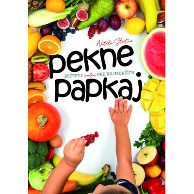 Pekne papkaj - Natália Šťastná