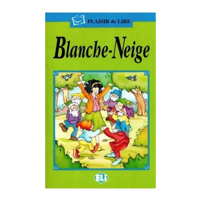 Plaisir de Lire Serie Verte Blanche-Neige + Audio CD