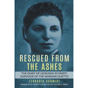 Rescued from the Ashes | Leokadia Schmidt