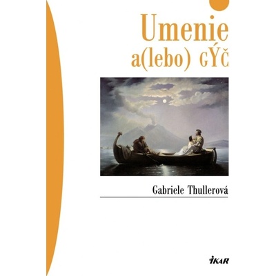 Umenie a - alebo gýč - Thullerová Gabriele