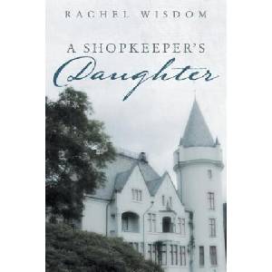 Shopkeeper's Daughter | Rachel Wisdom (ISBN: 9781490815428)