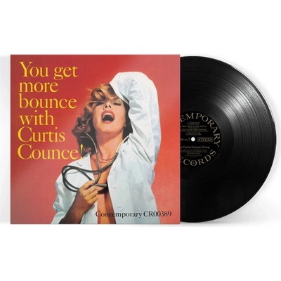 COUNCE, CURTIS - YOU GET MORE BOUNCE WITH CURTIS COUNCE LP