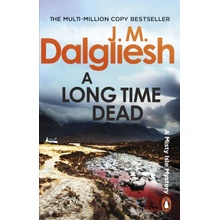 Long Time Dead - Dalgliesh, J M
