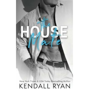 The House Mate | Kendall Ryan (ISBN: 9781542506397)
