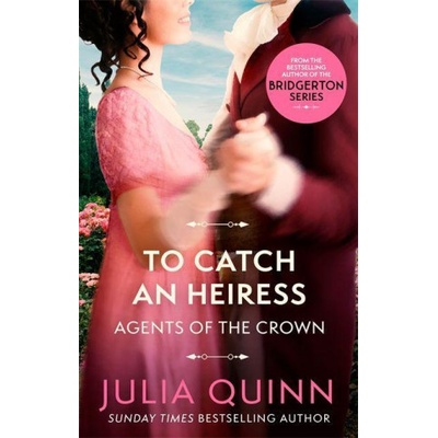 To Catch An Heiress - Julia Quinn