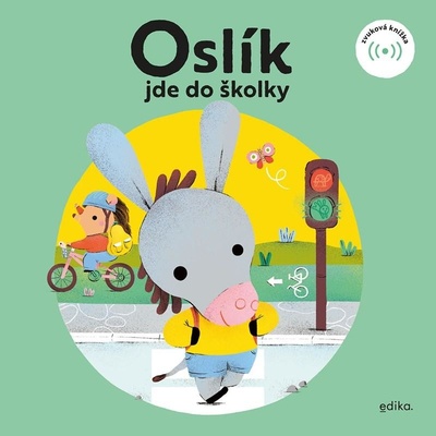 Oslík jde do školky - Zvuková knížka - Mrázková Eva