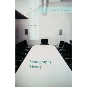 Photography Theory | James Elkins (2006)