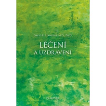 Léčení a uzdravení - Hawkins David R.