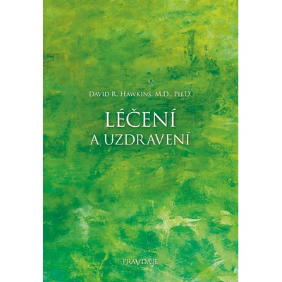 Léčení a uzdravení - Hawkins David R.