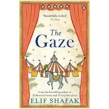 Elif Shafak - Gaze