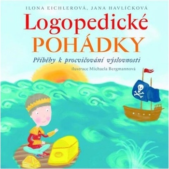 Logopedické pohádky - Ilona Eichlerová,Jana Havlíčková