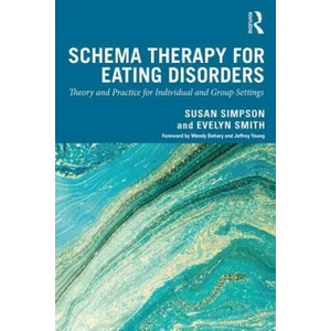 Schema Therapy for Eating Disorders | Susan Simpson, Evelyn Smith (ISBN: 9780367272401)