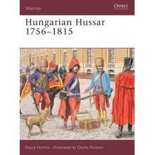 David Hollins: Hungarian Hussar 1756-1815