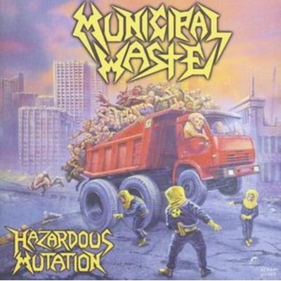 MUNICIPAL WASTE: HAZARDOUS MUTATION CD