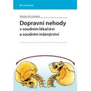 Dopravní nehody v soudním lékařství a soudním inženýrství