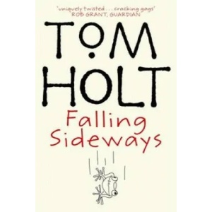 Falling Sideways | Tom Holt (ISBN: 9781841491103)