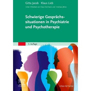 Schwierige Gesprächssituationen in Psychiatrie und Psychotherapie | Klaus Lieb, Claus Normann, Andreas Jähne (2023)