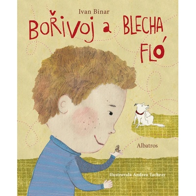 Bořivoj a Blecha Flo Andrea Tachezy, Ivan Binar